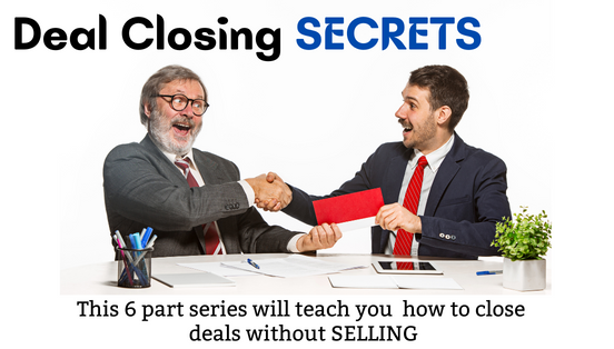 Deal Closing Secrets