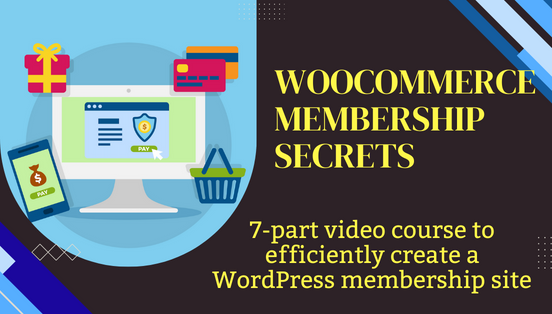 WooCommerce Membership Secrets