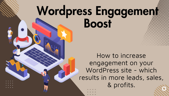 WordPress Engagement Boost