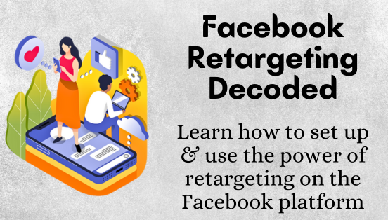 Facebook Retargeting Decoded