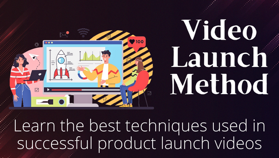 Video Launch Method