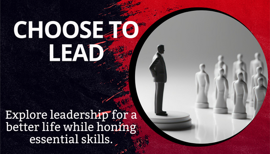 Choose to Lead