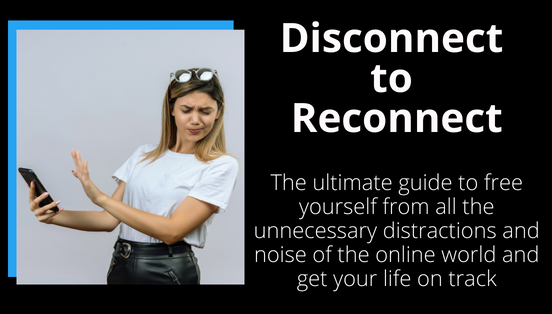 Disconnect to Reconnect