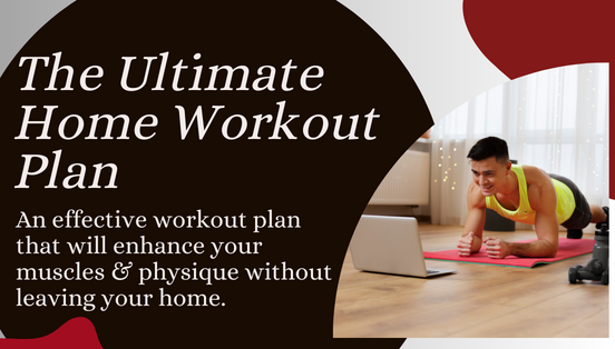 The Ultimate Home Workout Plan