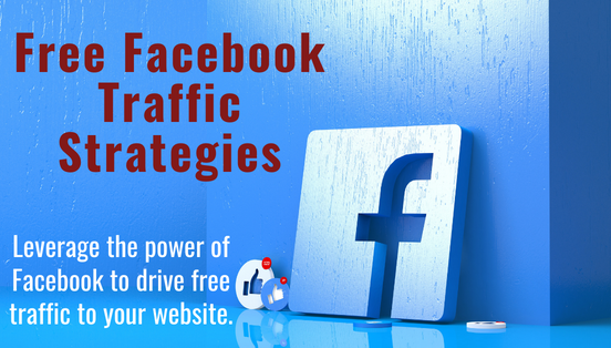 Free Facebook Traffic Strategies