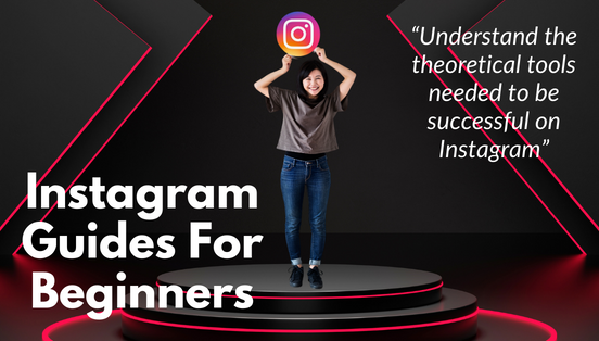 Instagram Guides For Beginners