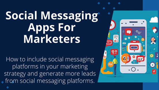 Social Messaging Apps For Marketers