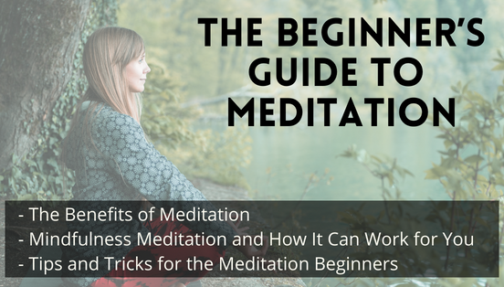 The Beginner’s Guide to Meditation