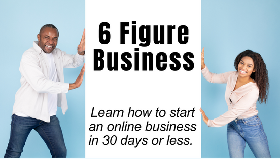 6 Figure Business