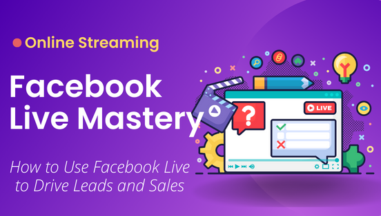 Facebook Live Mastery