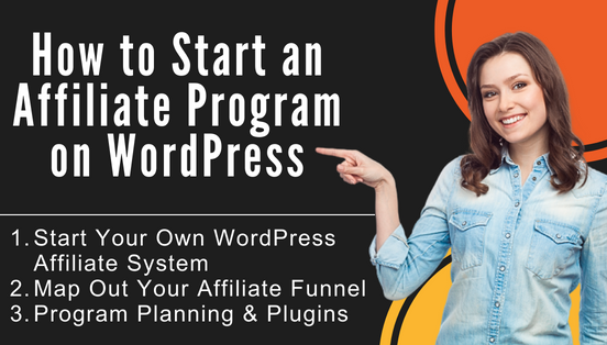 How to Start an Affiliate Program on WordPress