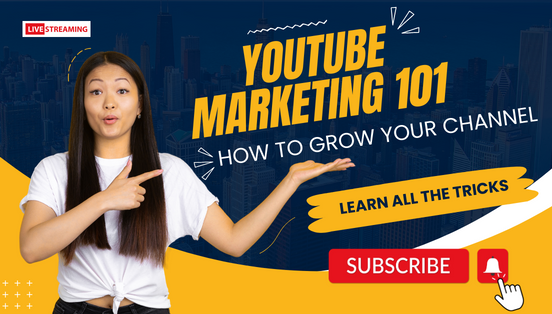 YouTube Marketing 101