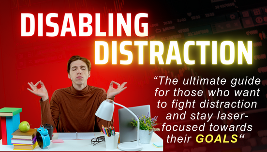 Disabling Distraction